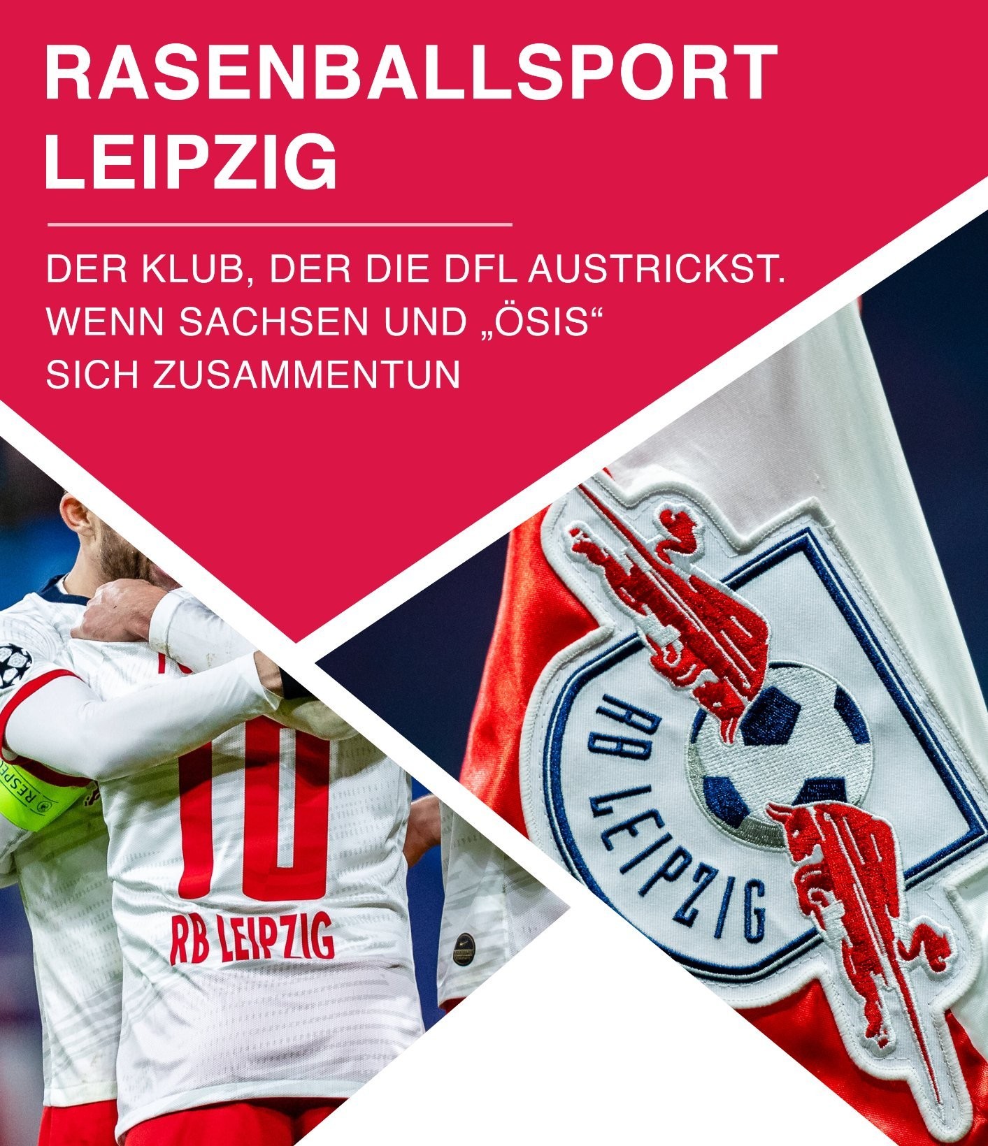 Akte Leipzig — Club-Dossier RB Leipzig